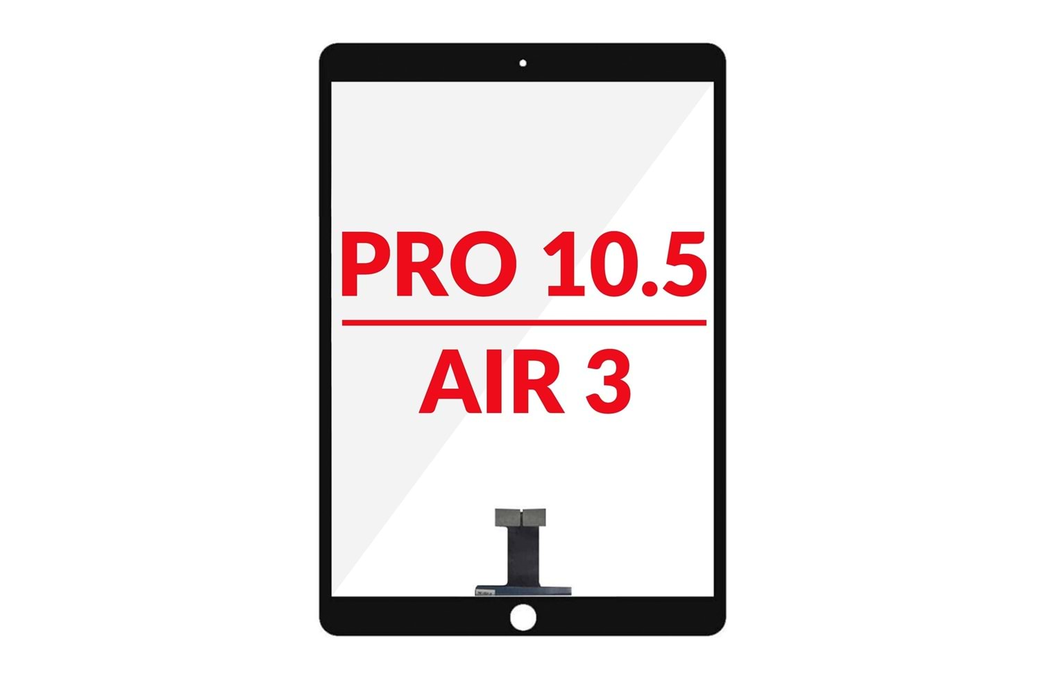 İPAD PRO 10.5 / AİR 3 DOKUNMATİK CAM SİYAH